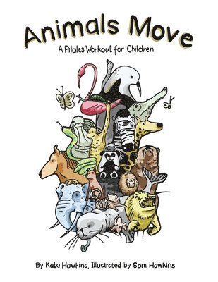 Kate Hawkins - Animals Move, Häftad