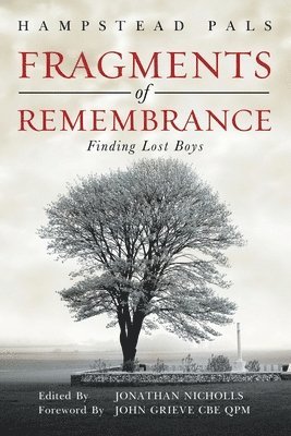 Hampstead Pals, Jonathan Nicholls - Fragments of Remembrance, Häftad