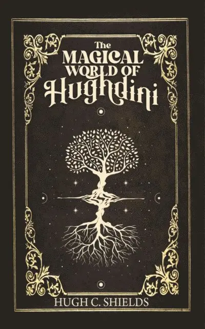 Hugh C. Shields - Magical World of Hughdini, E-bok. Tillgänglighet: Lägg i varukorg