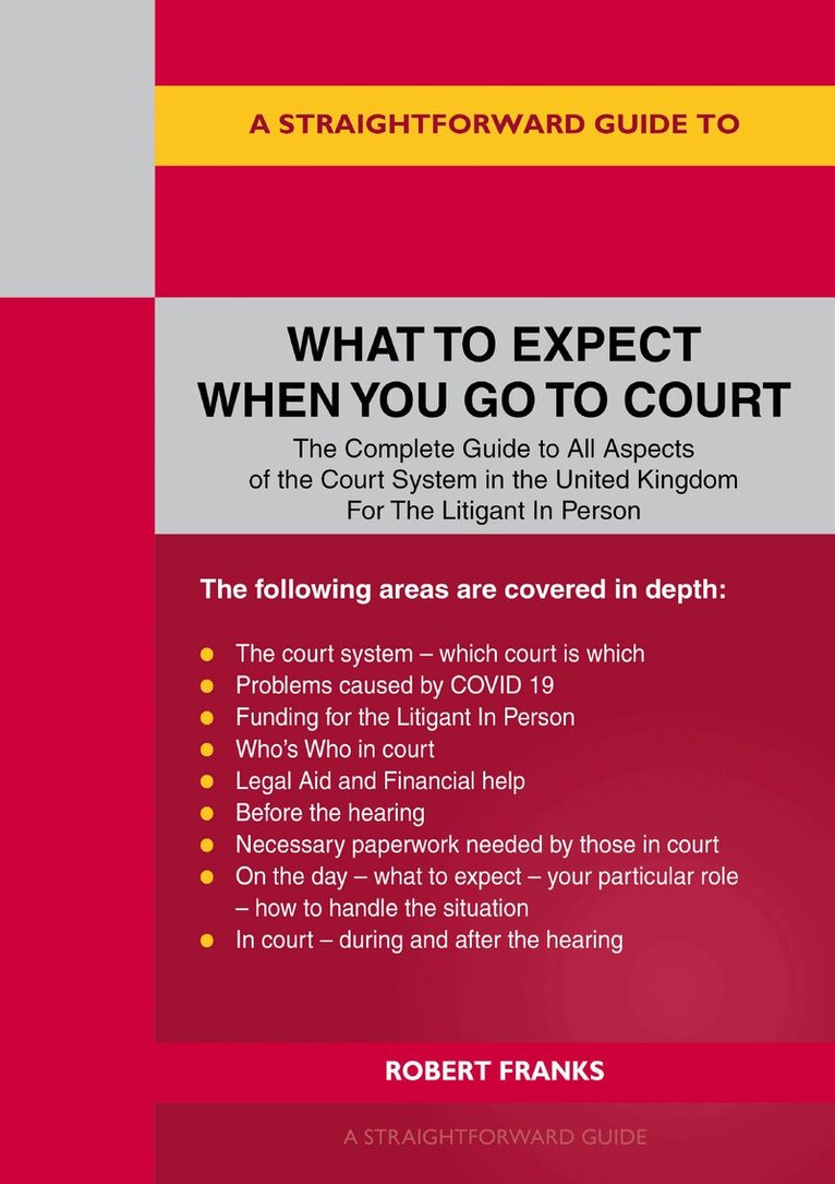 Robert Franks - Straightforward Guide To What To Expect When You Go To Court, Häftad. Tillgänglighet: Lägg i varukorg