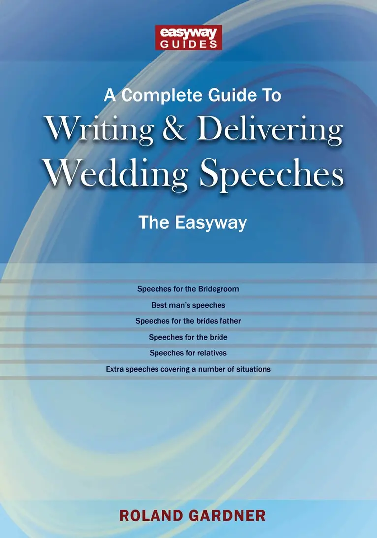 Roland Gardner - Complete Guide to Writing and Delivering Wedding Speeches, Häftad. Tillgänglighet: Lägg i varukorg