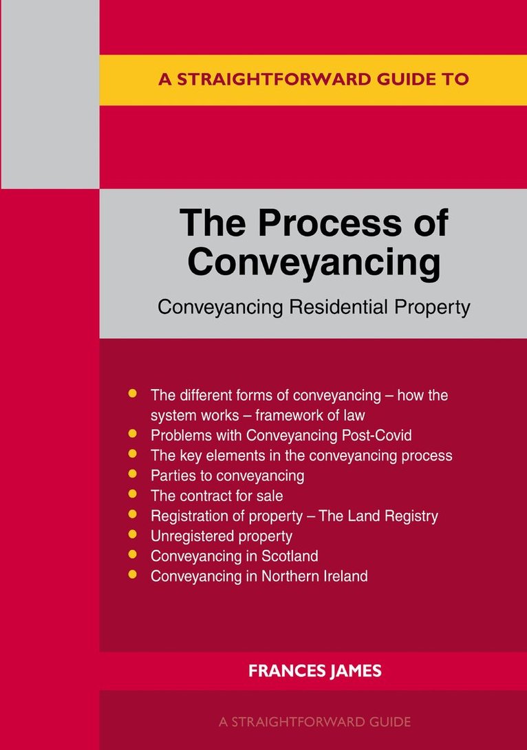 Frances James - Straightforward Guide to the Process of Conveyancing: Revised Edition - 2023, Häftad