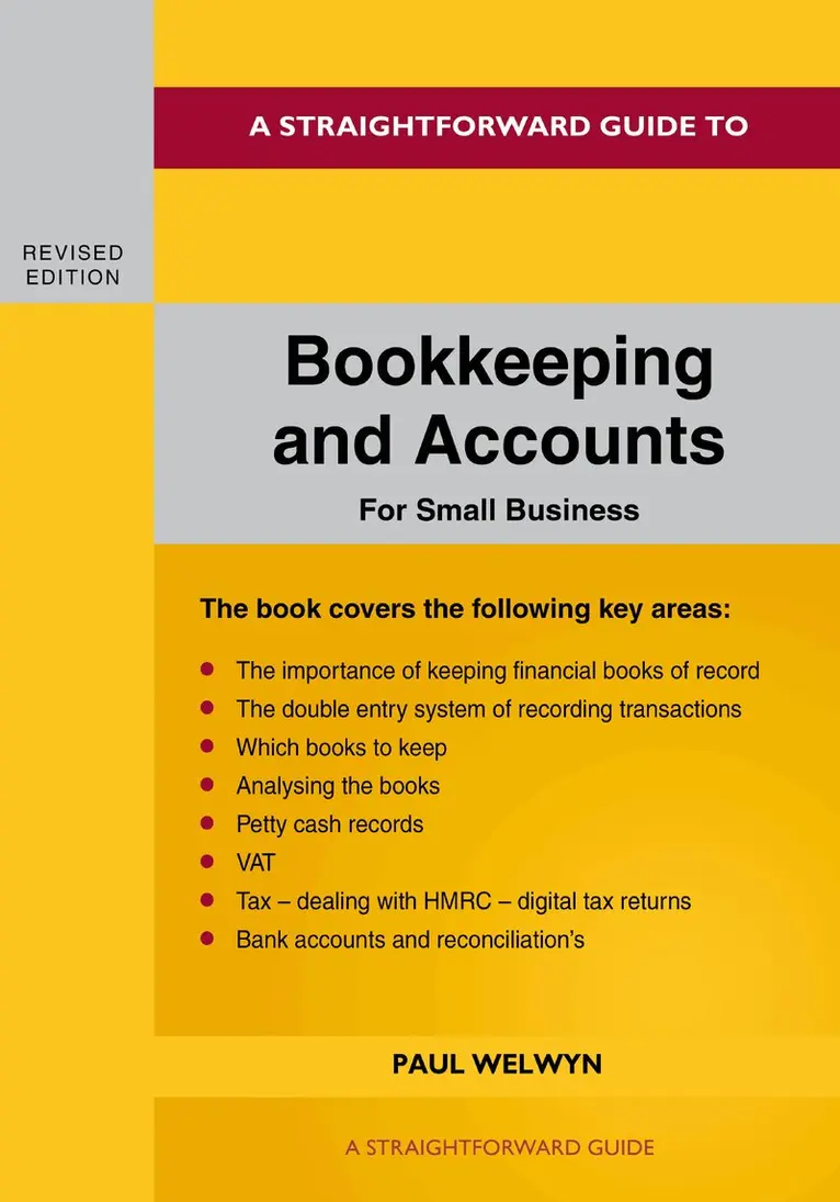 Paul Welwyn - Straightforward Guide to Bookkeeping and Accounts for Small Business Revised Edition - 2024, Häftad. Tillgänglighet: Lägg i varukorg