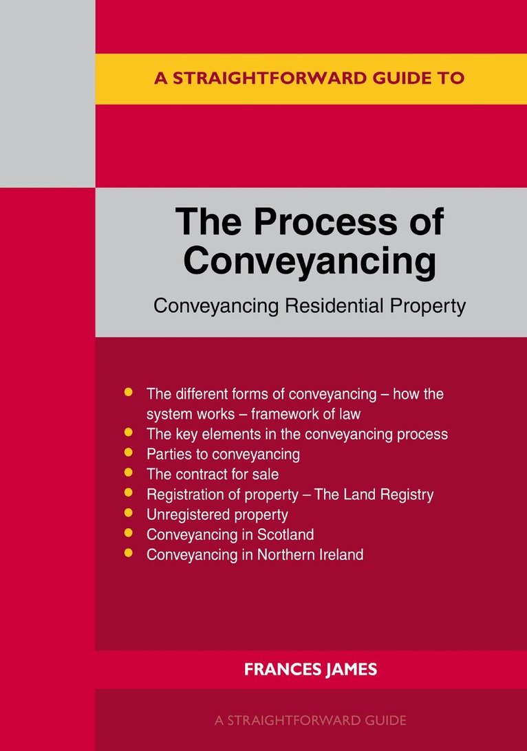 Frances James - Straightforward Guide to the Process of Conveyancing, Häftad