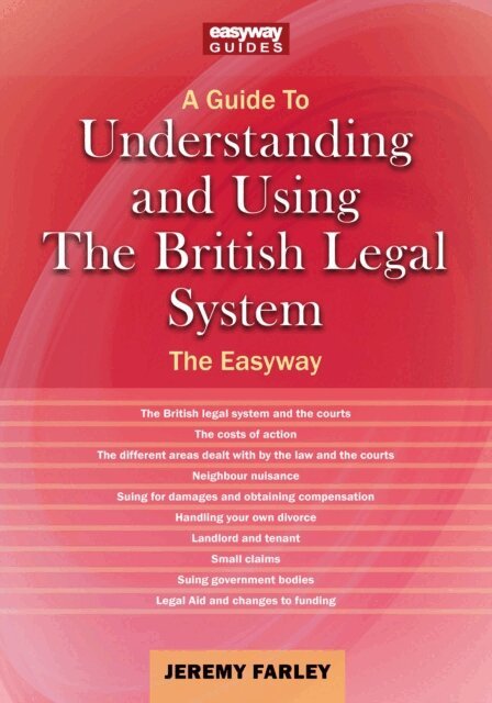 Jeremy Farley - Understanding and Using the British Legal System, E-bok