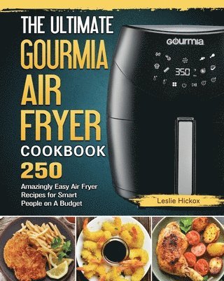 Ultimate Gourmia Air Fryer Cookbook