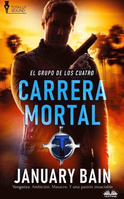 January Bain - Carrera Mortal, E-bok