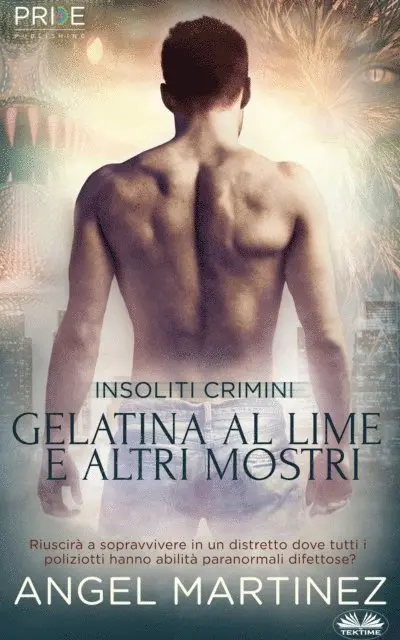 Angel Martinez - Gelatina Al Lime E Altri Mostri, E-bok. Tillgänglighet: Lägg i varukorg