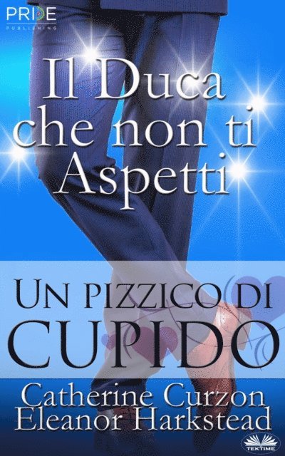 Eleanor Harkstead - Il Duca Che Non Ti Aspetti, E-bok