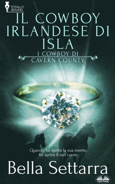 Bella Settarra - Il Cowboy Irlandese Di Isla, E-bok