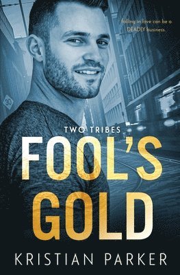 Kristian Parker - Fool's Gold, Häftad. Tillgänglighet: Lägg i varukorg