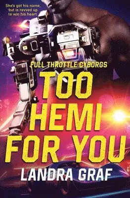 Landra Graf - Too Hemi for You, Häftad. Tillgänglighet: Lägg i varukorg