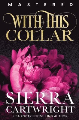 Sierra Cartwright - With This Collar, Häftad