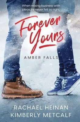 Kimberly Metcalf, Rachael Heinan - Forever Yours, Häftad. Tillgänglighet: Lägg i varukorg