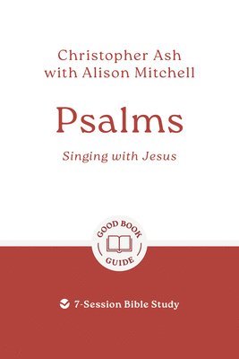 Christopher Ash - Psalms: Singing with Jesus, Häftad