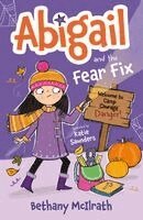 Abigail and the Fear Fix