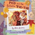 Fred and the Fantastic Tub-Tub