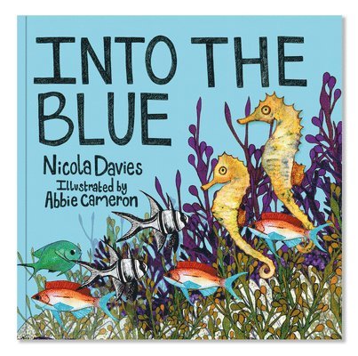 Nicola Davies - Into the Blue, Häftad. Tillgänglighet: Lägg i varukorg