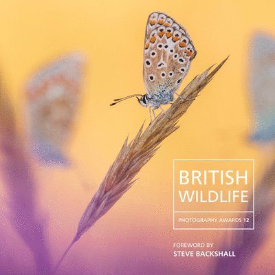 Will Nicholls - British Wildlife Photography Awards 12, Inbunden
