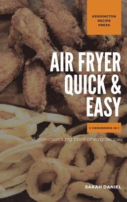 Sarah Daniel - Air Fryer Quick and Easy 2 Cookbooks in 1, Inbunden. Tillgänglighet: Lägg i varukorg