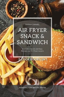 Sarah Daniel - Air Fryer Snack and Sandwich 2 Cookbooks in 1, Häftad. Tillgänglighet: Lägg i varukorg