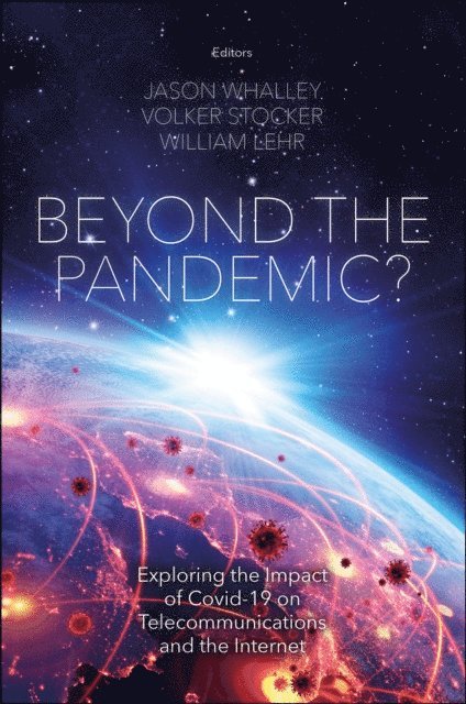 William Lehr, Volker Stocker, Jason Whalley - Beyond the Pandemic?, E-bok