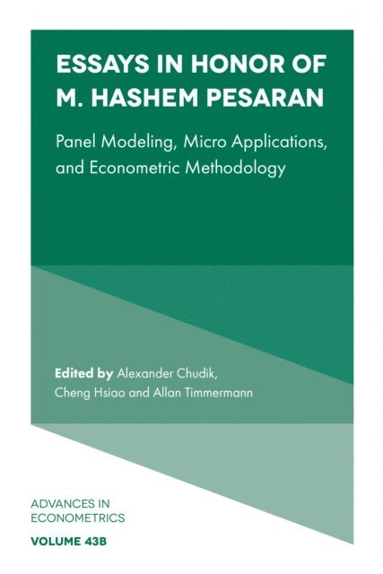 Allan Timmermann, Cheng Hsiao, Alexander Chudik - Essays in Honor of M. Hashem Pesaran, E-bok