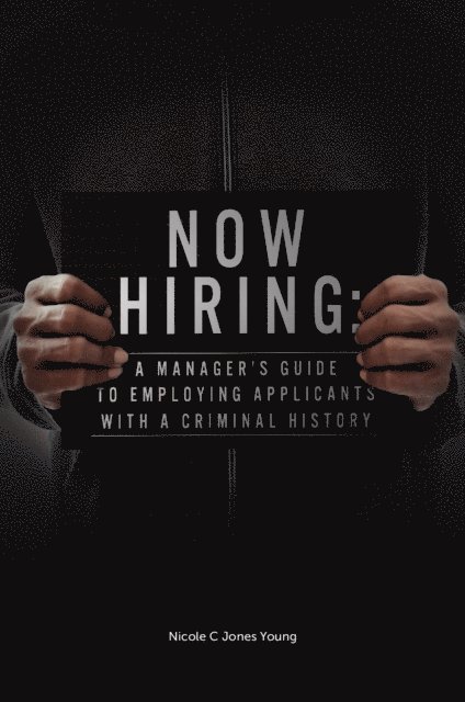 Nicole C. Jones Young - Now Hiring, E-bok