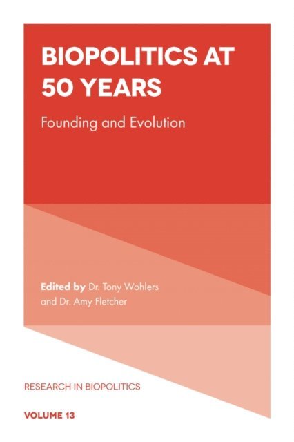 Amy Fletcher, Tony Wohlers - Biopolitics at 50 Years, E-bok