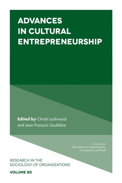 Jean-Francois Soubliere, Christi Lockwood - Advances in Cultural Entrepreneurship, E-bok. Tillgänglighet: Lägg i varukorg