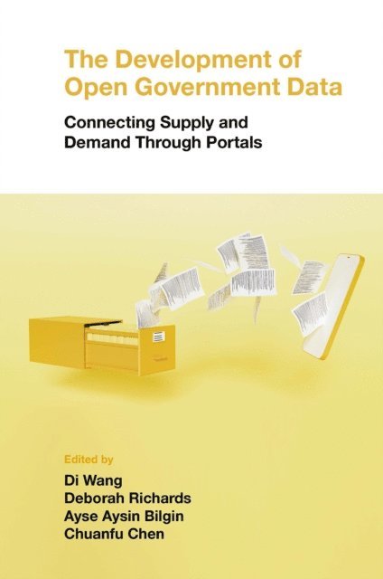 Chuanfu Chen, Ayse Aysin Bilgin, Deborah Richards, Di Wang - Development of Open Government Data, E-bok