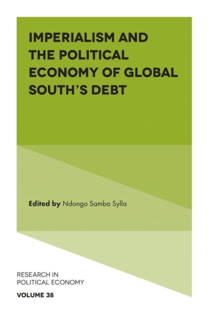 Ndongo Samba Sylla - Imperialism and the Political Economy of Global South's Debt, E-bok