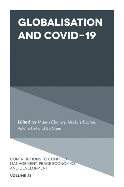 Bo Chen, Valerie Fert, Urs Luterbacher, Manas Chatterji - Globalisation and COVID-19, E-bok