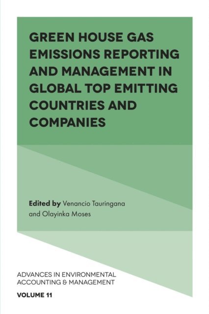 Olayinka Moses, Venancio Tauringana - Green House Gas Emissions Reporting and Management in Global Top Emitting Countries and Companies, E-bok