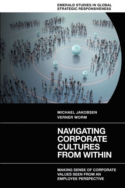 Verner Worm, Michael Jakobsen - Navigating Corporate Cultures From Within, E-bok