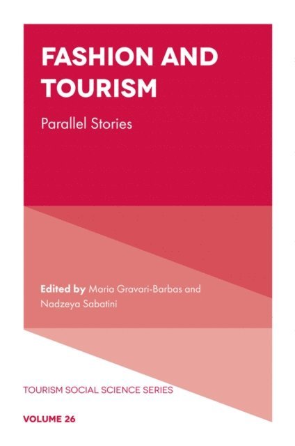 Nadzeya Sabatini, Maria Gravari-Barbas - Fashion and Tourism, E-bok