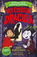 My Cousin, Dracula (Gruesomely Good and Monstrously Misunderstood)
