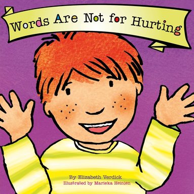 Words Are Not for Hurting (Best Behavior) by Elizabeth Verdick