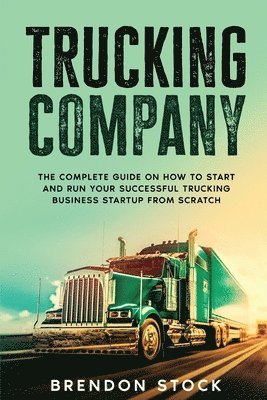 Brendon Stock - Trucking Company, Häftad. Tillgänglighet: Lägg i varukorg
