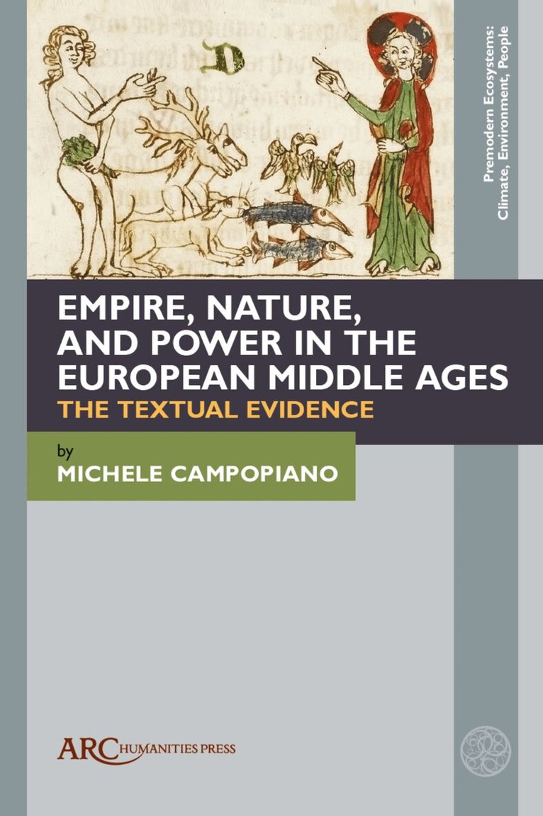 Michele Campopiano - Empire, Nature, and Power in the European Middle Ages, Inbunden. Tillgänglighet: Kommande