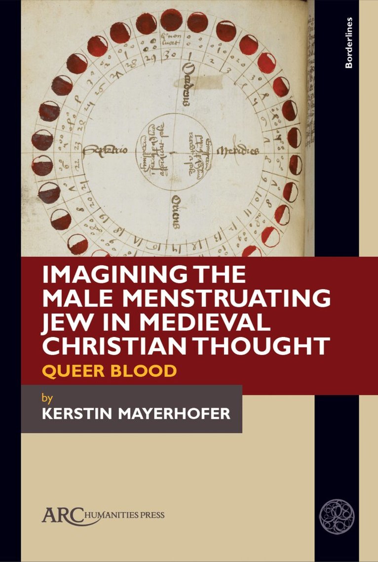Kerstin Mayerhofer - Imagining the Male Menstruating Jew in Medieval Christian Thought, Inbunden. Tillgänglighet: Kommande
