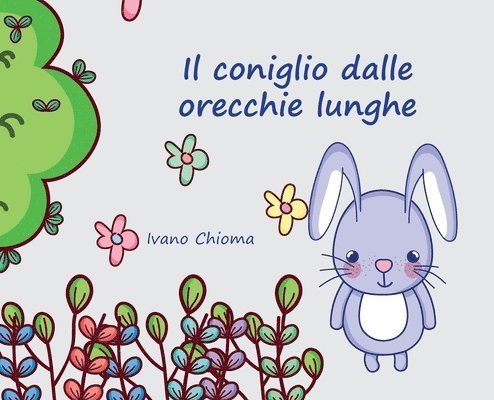 Ivano Chioma - Coniglio dalle Orecchie Lunghe, Inbunden. Tillgänglighet: Tillfälligt slut