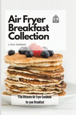 Lydia Gorman - Air Fryer Breakfast Collection, Häftad