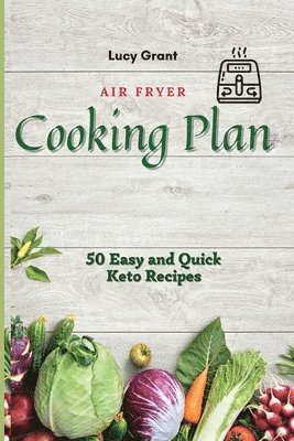 Lucy Grant - Air Fryer Cooking Plan, Häftad