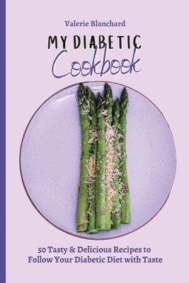 Valerie Blanchard - My Diabetic Cookbook, Häftad
