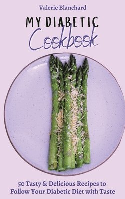 Valerie Blanchard - My Diabetic Cookbook, Inbunden