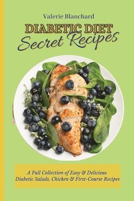 Valerie Blanchard - Diabetic Diet Secret Recipes, Häftad