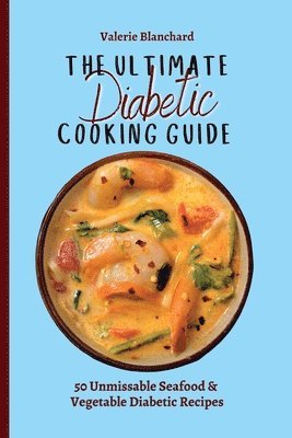 Valerie Blanchard - Ultimate Diabetic Cooking Guide, Häftad