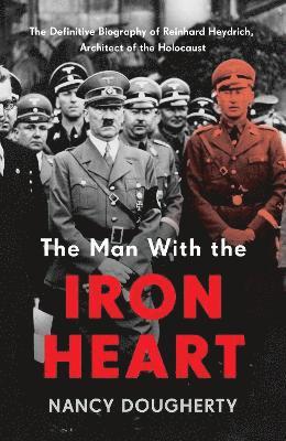 Nancy Dougherty - Man With the Iron Heart, Inbunden