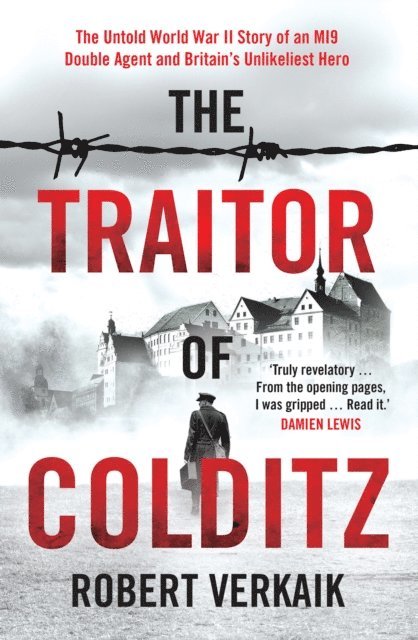 Robert Verkaik - Traitor of Colditz, E-bok